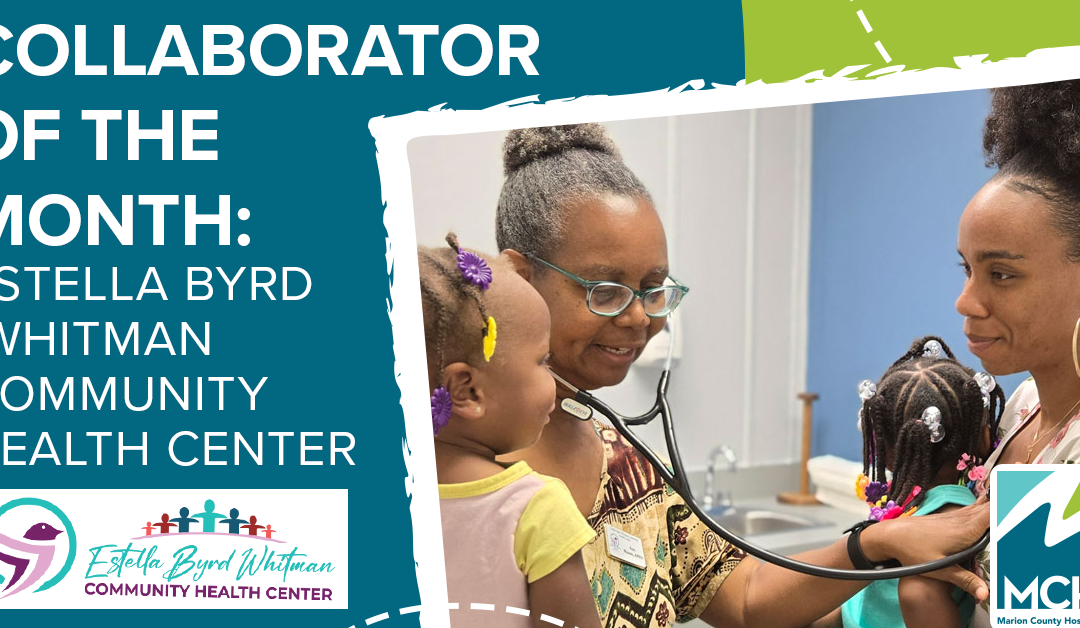 Collaborator of the Month: Estella Byrd Whitman Community Health Center
