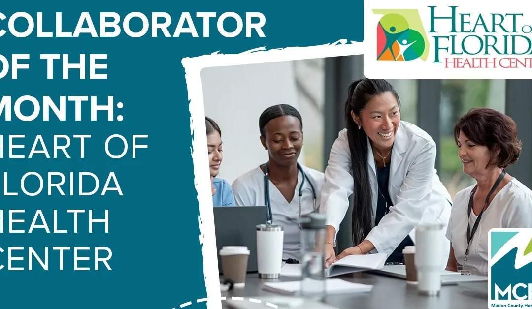 Collaborator of the Month: Heart of Florida Health Center