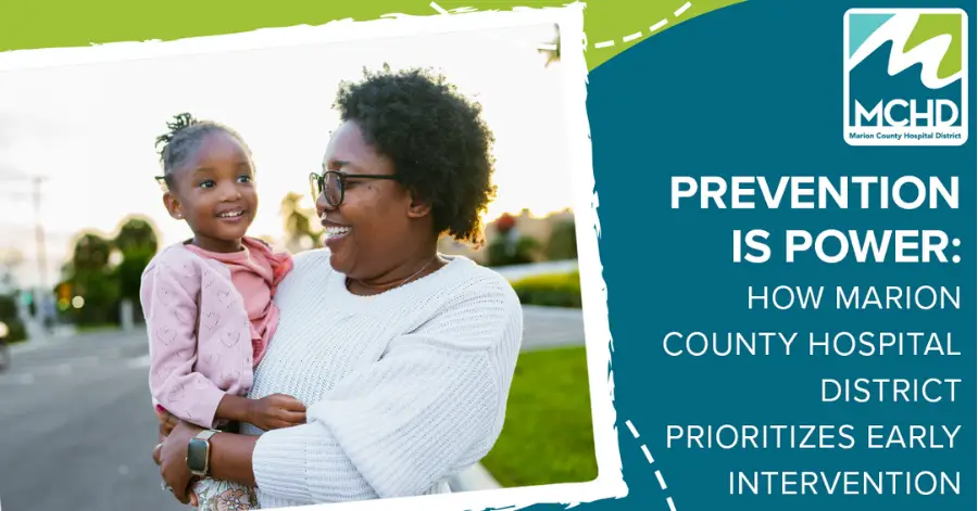 Prevention Is Power: How Marion County Hospital District Prioritizes Early Intervention