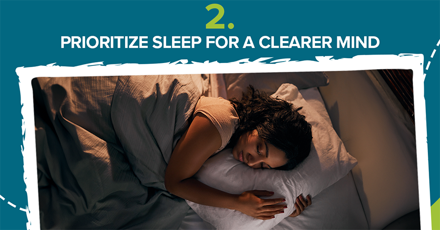 Prioritize Sleep for a Clearer Mind