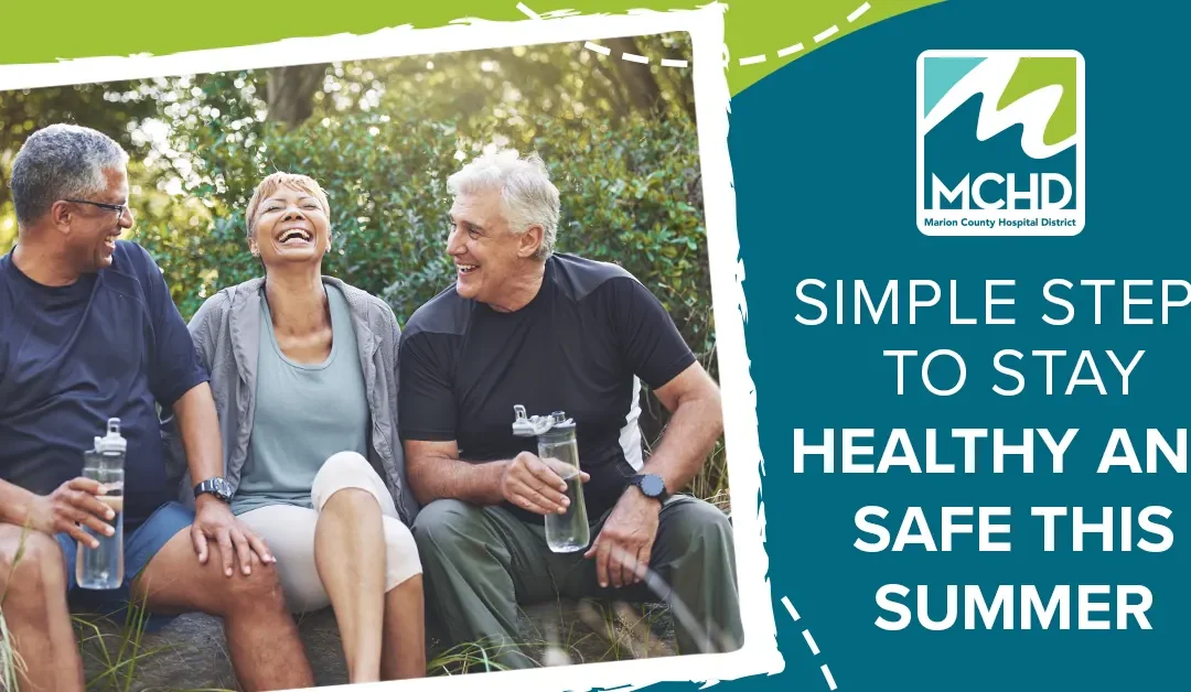 Simple Steps To Stay Healthy and Safe This Summer